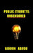 Public Etiquette: Uncensored by Biodun Abudu