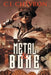 Metal and Bone by C. I. Chevron