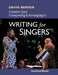 Creative Jazz Composing and Arranging II: Writing for Singers by David Berger