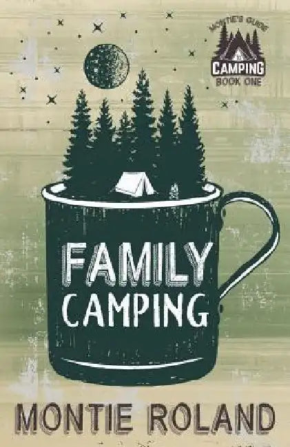 Family Camping by Heidi H. Main