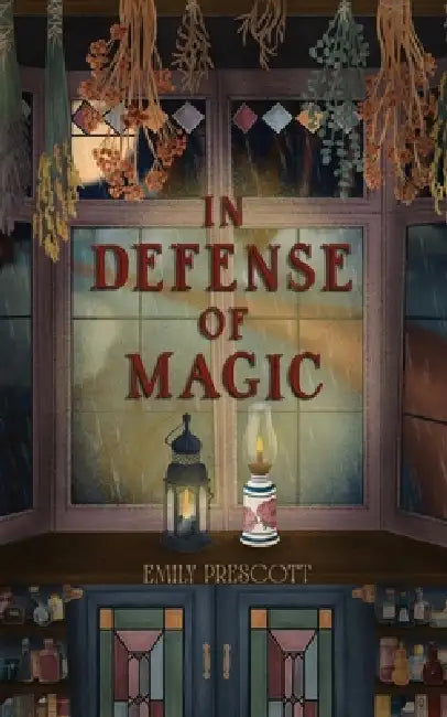 In Defense of Magic by Emily Prescott, Kaitlin Slowik