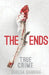 The Ends: Two Young Lovers' Crimes and the Aftermath by Doresa Banning