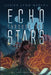 Echo Through the Stars by Jessica Lynn Medina