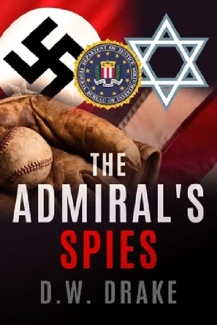 The Admiral's Spies by D. W. Drake