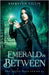 Emerald in Between by Lillis, Kiersten