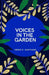 Voices in the Garden by Jesse E. Santiago
