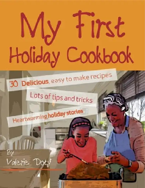 My First Holiday Cookbook by Valerie Doty
