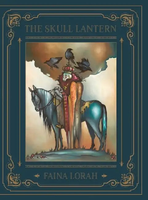 The Skull Lantern: A Russian Fairy Tale by Faina Lorah