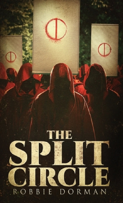 The Split Circle by Robbie Dorman