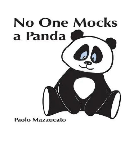No One Mocks a Panda by Paolo Mazzucato