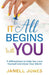 It All Begins With You: 9 Affirmations to Help You Love Yourself and Know Your Worth by Janell Jones