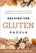 Solving the Gluten Puzzle: Discovering Gluten Sensitivity and Embracing the Gluten-Free Lifestyle by Susan U. Neal