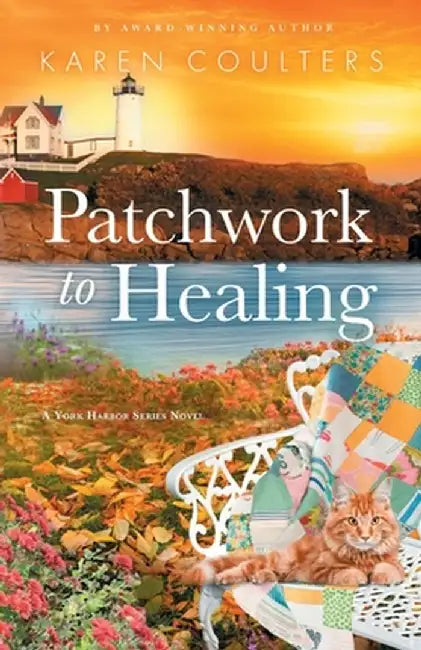 Patchwork to Healing by Karen Coulters