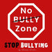 No Bully Zone: Stop Bullying by Tasana Scales