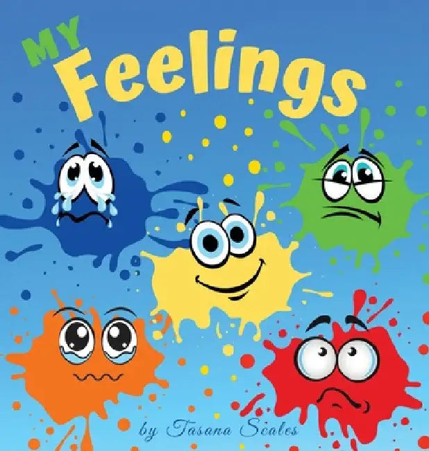 My Feelings by Tasana Scales