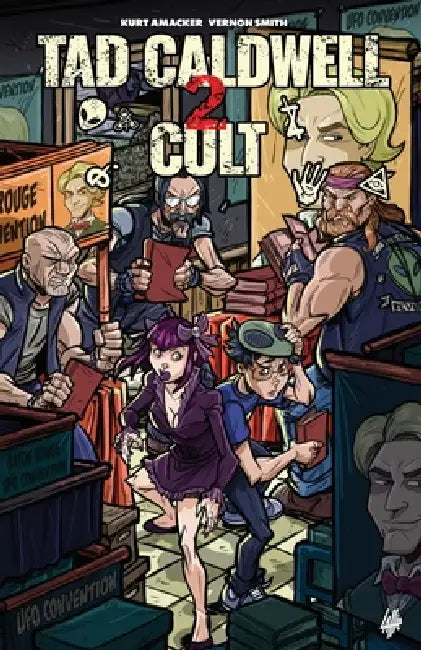Tad Caldwell 2: Cult by Kurt Amacker, Vernon Smith, Tim Lattie