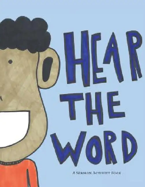 Hear the Word: A Sermon Activity Book by Gospel Grown