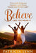 Believe: Like You Mean It by Patricia Lynn