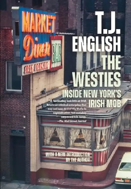The Westies by T. J. English