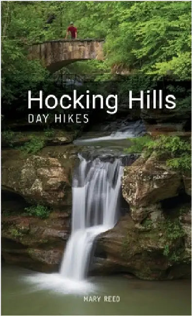 Hocking Hills Day Hikes, 2nd Edition by Reed, Mary