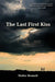 The Last First Kiss by Walter Bennett