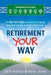 Retirement Your Way: The No Stress Roadmap for Designing Your Next Chapter and Loving Your Future by Marilyn L. Bushey