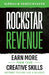Rockstar Revenue: Earn More from Your Creative Skills (Without Feeling Like a Sellout) by Bjorgvin Benediktsson