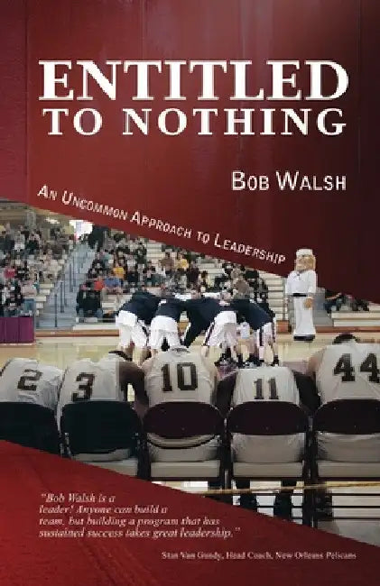 Entitled to Nothing by Bob Walsh