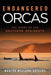 Endangered Orcas: The Story of the Southern Residents by Monika Wieland Shields