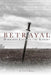 Betrayal - Darkness Engulfs the Knight by Tony J. Marvin