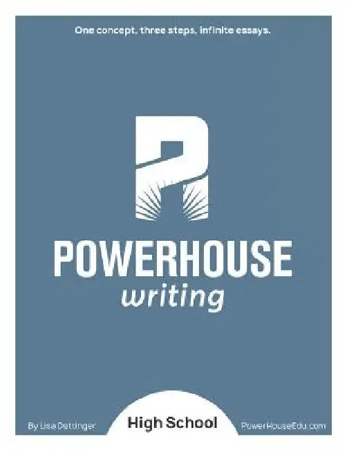Powerhouse Writing High School by Lisa Dettinger