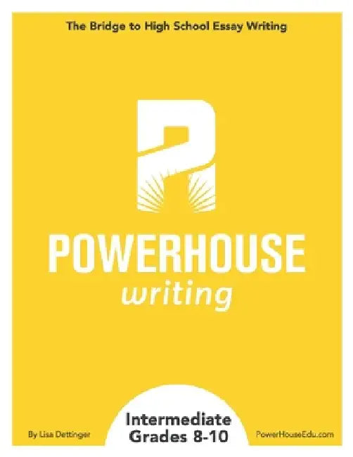 PowerHouse Writing Intermediate by Lisa Dettinger