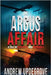 The Argus Affair, a Tale of Duplicity and Diplomacy (Frank Adversego Thrillers #6) by Updegrove, Andrew