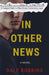 In Other News by Dale Robbins