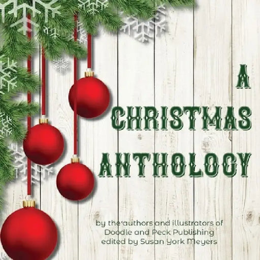 A Christmas Anthology by Susan York Meyers