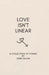 Love Isn't Linear by Sara Salam