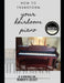 How to Transform your Heirloom Piano by L. K. Dominguez