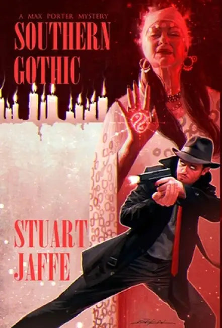 Southern Gothic by Stuart Jaffe