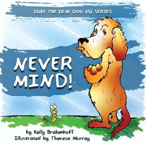 Never Mind by Kelly Brakenhoff