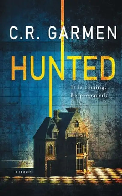 Hunted by C. R. Garmen