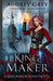 King Maker by Audrey Grey