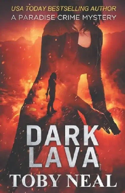 Dark Lava by Toby Neal