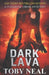 Dark Lava by Toby Neal