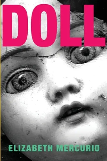 Doll by Elizabeth Mercurio