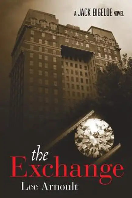The Exchange by Lee Arnoult