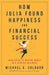 How Julia Found Happiness and Financial Success - Your Guide to Making Money in a Service Business by Michael Colburn