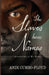 The Slaves Have Names: Ancestors of My Home by Andi Cumbo-Floyd