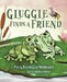 Gluggle Finds A Friend by Paula Baysinger Morhardt, Raven Eckman, Kayla Olson-Surface
