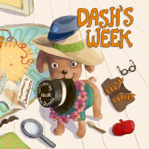 Dash's Week: A Dog's Tale About Kindness and Helping Others by Nicole MacDonald