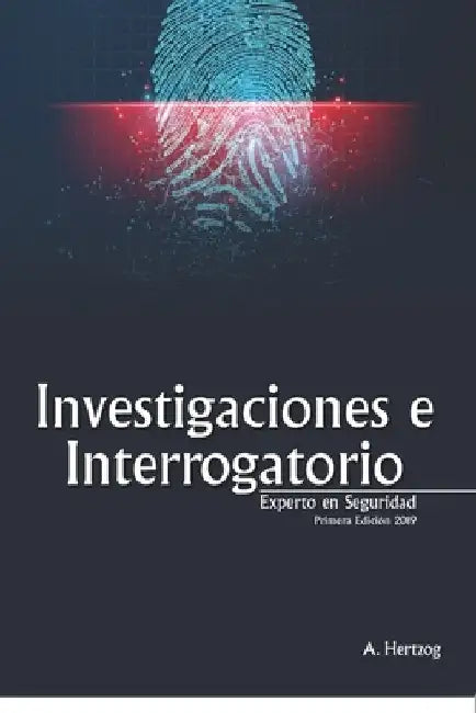 Investigaciones e Interrogatorios: Experto En Seguridad by Hertzog, A.